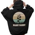 Gardening Plant Daddy Plant Tree Idea Design Aesthetic Words Graphic Back Print Hoodie Gift For Teen Girls