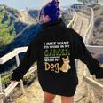 Gardening I Just Want To Work In My Garden And Hangout With My Dog Aesthetic Words Graphic Back Print Hoodie Gift For Teen Girls