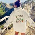 Gardener Crazy Plant Lady Idea Gift Aesthetic Words Graphic Back Print Hoodie Gift For Teen Girls