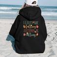 Fall Leaves Are Falling Autumn Is Falling Aesthetic Words Graphic Back Print Hoodie Gift For Teen Girls
