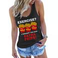 Exercise I Thought You Said French Fries Tshirt Women Flowy Tank