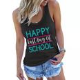 Last Days Of School Teacher Student Happy Last Day School Gift Women Flowy Tank