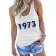 1973 Support Roe V Wade Pro Choice Pro Roe Womens Rights Tshirt Women Flowy Tank