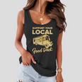 Food Truck Support Your Local Food Truck Gift Women Flowy Tank