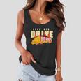 Funny Cool Real Drive Big Rigs For Truck Driver Great Gift Women Flowy Tank