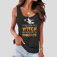 Halloween If You Think Im Witch You Should Meet My Daughter Women Flowy Tank