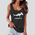 Hammerhead Nailed It Funny Women Flowy Tank