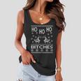 Ho Ho Ho Bitches X-Mas Ugly Christmas Women Flowy Tank