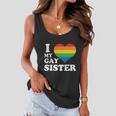 I Love My Gay Sister Lgbt Pride Month Women Flowy Tank