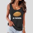 Is Potato Funny Meme Late Night Women Flowy Tank