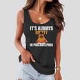 Its Always Gritty In Philadelphia Women Flowy Tank