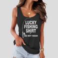 Lucky Fishing Shirt Do Not Wash Tshirt Women Flowy Tank