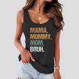 Mama Mommy Mom Bruh Mommy And Me Funny Boy Mom Life Gift Women Flowy Tank