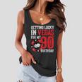Party In Vegas - Getting Lucky In Las Vegas - 90Th Birthday Women Flowy Tank