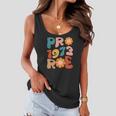 Reproductive Rights Pro Choice Pro 1973 Roe Women Flowy Tank