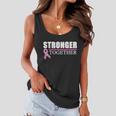 Stronger Together Breast Cancer Awareness Tshirt Women Flowy Tank