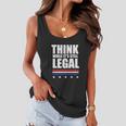 Think While It Is Still Legal Trending Design Tshirt Women Flowy Tank