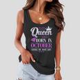 This Queen Was Born In October Living My Best Life Women Flowy Tank