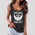 Touch My Beard And Tell Me Im Pretty Tshirt Women Flowy Tank