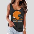 Woke Up Feeling Dan6erous Dangerous Women Flowy Tank