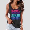 Womens Rights Are Human Rights Womens Pro Choice Women Flowy Tank