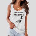 Pigeons Are Liars Tshirt Women Flowy Tank