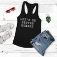 Be A Good Human Kindness Matters Gift Women Flowy Tank