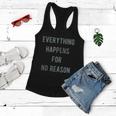 Everything Happens For No Reason V2 Women Flowy Tank