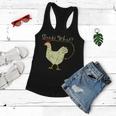 Guess What Chicken Butt Tshirt Women Flowy Tank