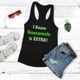 I Know Guacamole Is Extra Women Flowy Tank