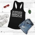 Im Sarcastic Because Punching People Is Frowned Upon Tshirt Women Flowy Tank