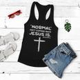 Normal Isnt Coming Back Jesus Is Tshirt Women Flowy Tank