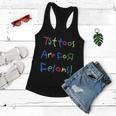 Tattoos Are For Felons Women Flowy Tank