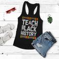 Teach Black History Tshirt Women Flowy Tank
