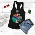 The Earth Without Art Is Just Eh Color Planet Funny Teacher Women Flowy Tank