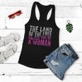 The Land Of The Free Unless Youre A Womens Right Pro Choice Women Flowy Tank