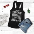 Trucker Trucker Best Truckin Dad Ever Driver V2 Women Flowy Tank