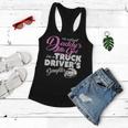 Trucker Trucker Shirts For Children Truck Drivers DaughterShirt Women Flowy Tank