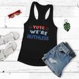 Vote Were Ruthless Womens Rights Women Flowy Tank