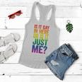 Mens Is It Gay In Here Or Is It Just Me Lgbt Pride Women Flowy Tank