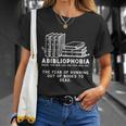 Abibliophobia Cool Gift Funny Reading Bookworm Reader Gift Unisex T-Shirt Gifts for Her