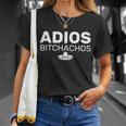 Adios Bitchachos Funny Sombrero Cinco De Mayo Tshirt Unisex T-Shirt Gifts for Her