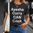 Ayesha Curry Can Cook Unisex T-Shirt Gifts for Her