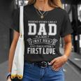 Dad A Sons Hero A Daughters First Love Fathers Day Cool Gift Unisex T-Shirt Gifts for Her