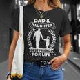 Dad And Daughter Matching Outfits Fathers Day Daddy And Girl Unisex T-Shirt Gifts for Her