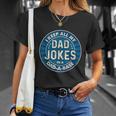 Dad Shirts For Fathers Day Shirts For Dad Jokes T-Shirt Gifts for Her