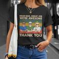 Dear Dad Great Job Were Awesome Thank You T-Shirt Gifts for Her