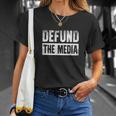 Defund The Media Tshirt Unisex T-Shirt Gifts for Her