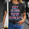 Eat Sleep Rave Repeat Rave Electro Techno Music For A Dj Unisex T-Shirt Gifts for Her