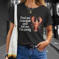 Feed Me Crawfish And Tell Me Im Pretty V2 Unisex T-Shirt Gifts for Her